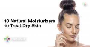 How to treat dry skin with moisturizing techniques